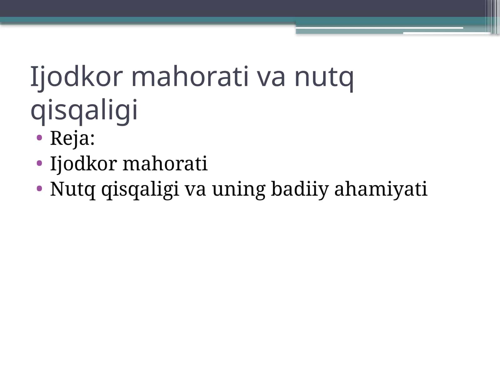 Ijodkor mahorati va nutq qisqaligi