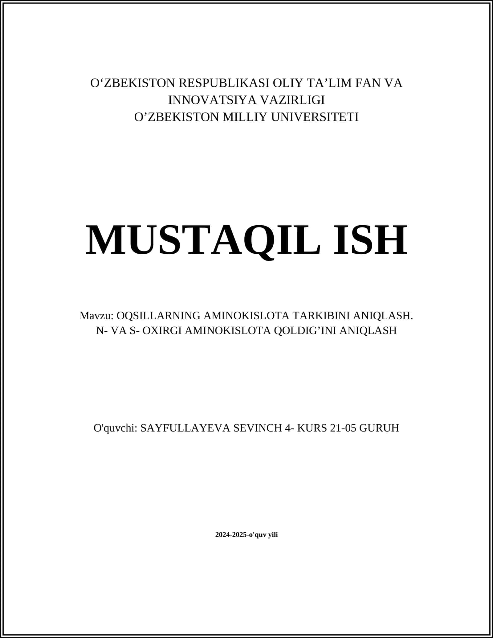 OQSILLARNING AMINOKISLOTA TARKIBINI ANIQLASH. N- VA S- OXIRGI AMINOKISLOTA QOLDIG’INI ANIQLASH