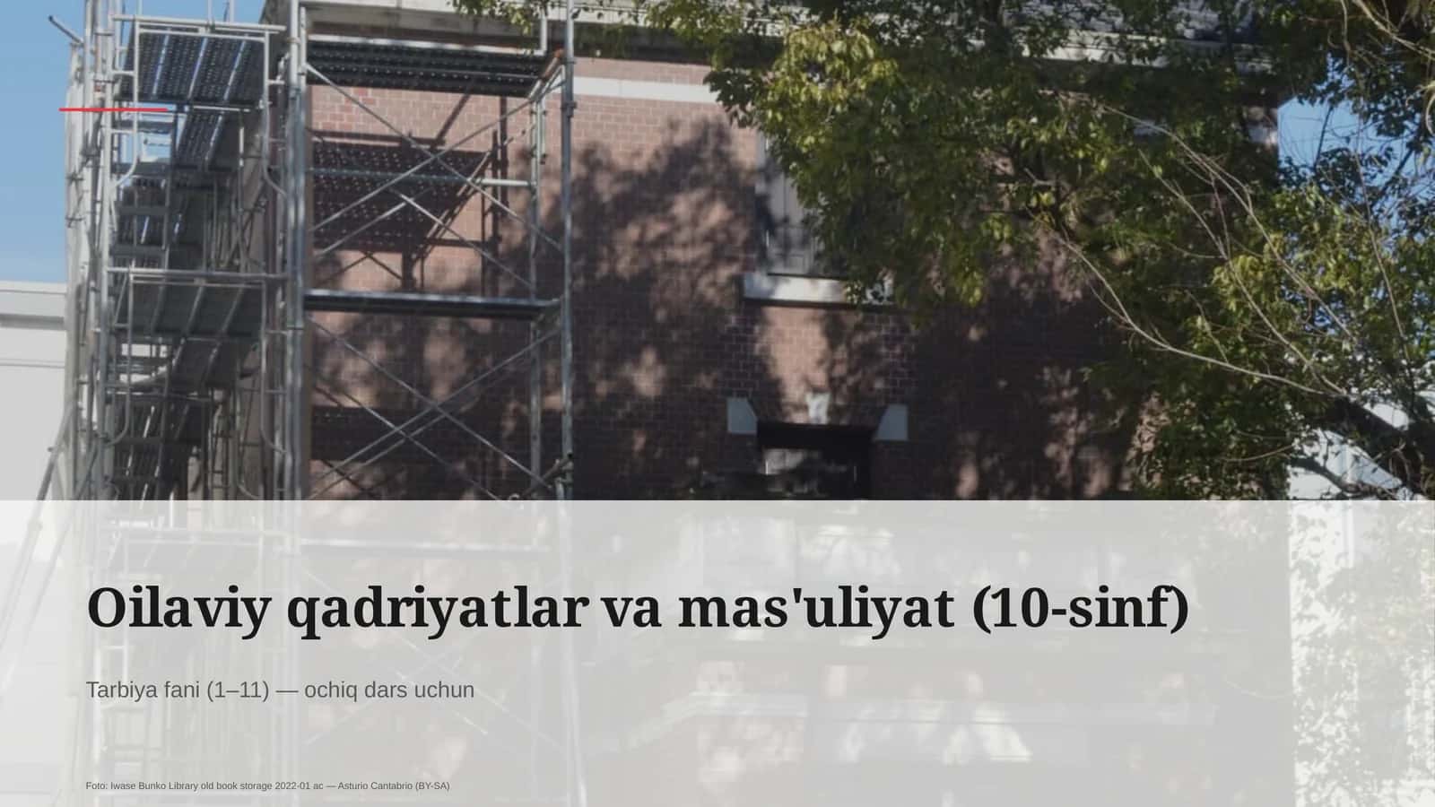 Oilaviy qadriyatlar va mas'uliyat (10-sinf)