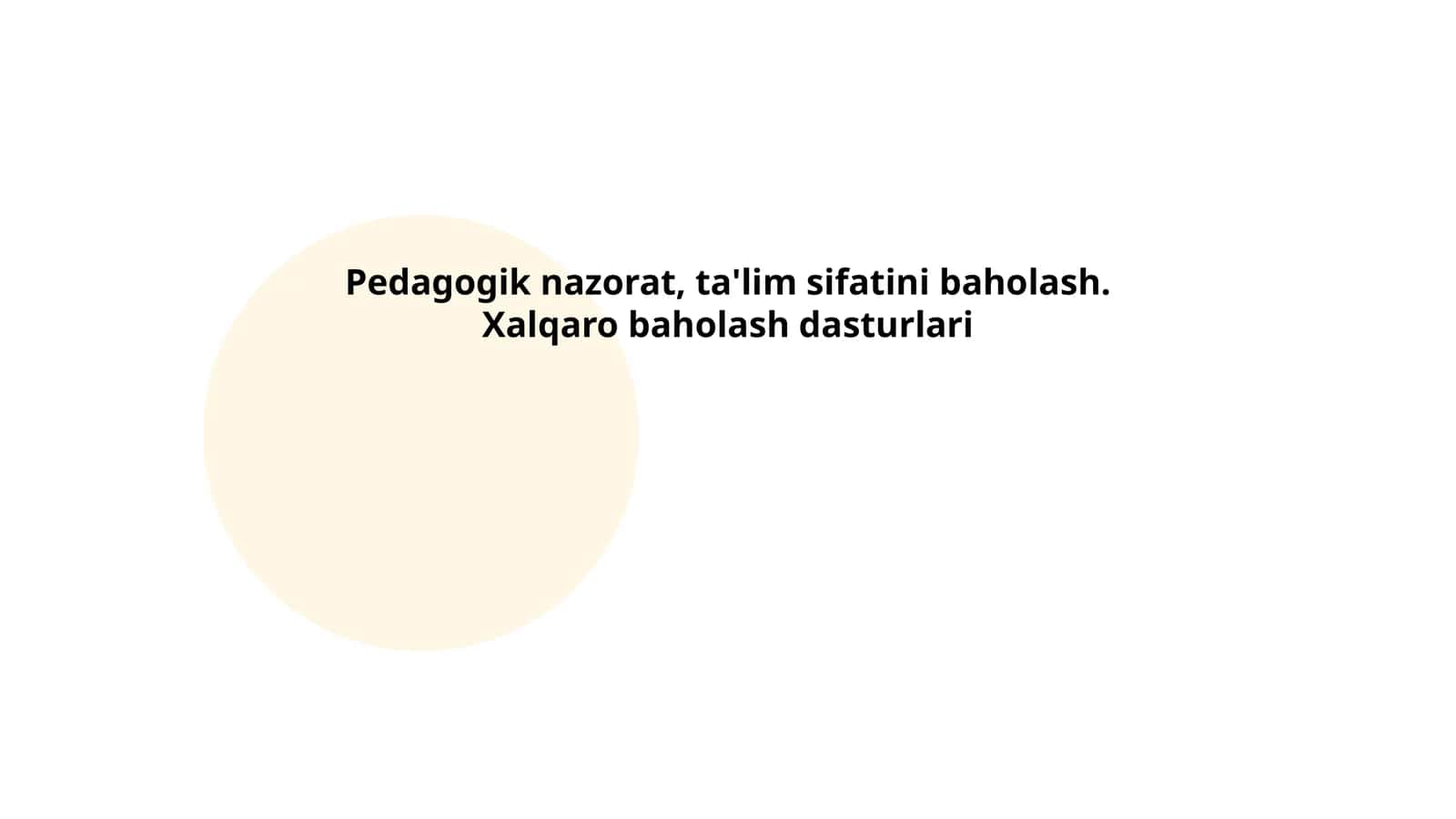 Pedagogik nazorat, ta'lim sifatini baholash. Xalqaro baholash dasturlari