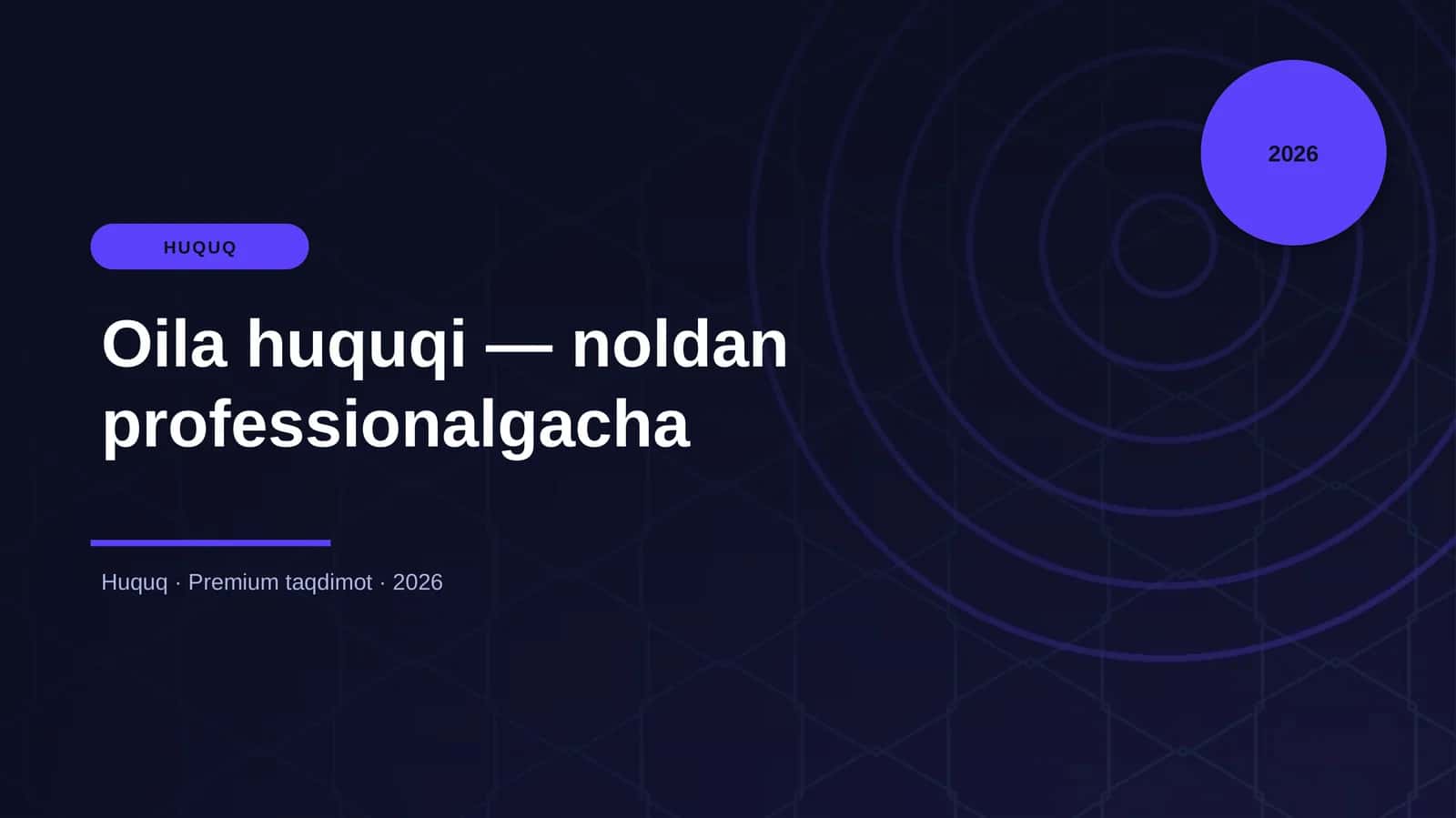 Oila huquqi — noldan professionalgacha