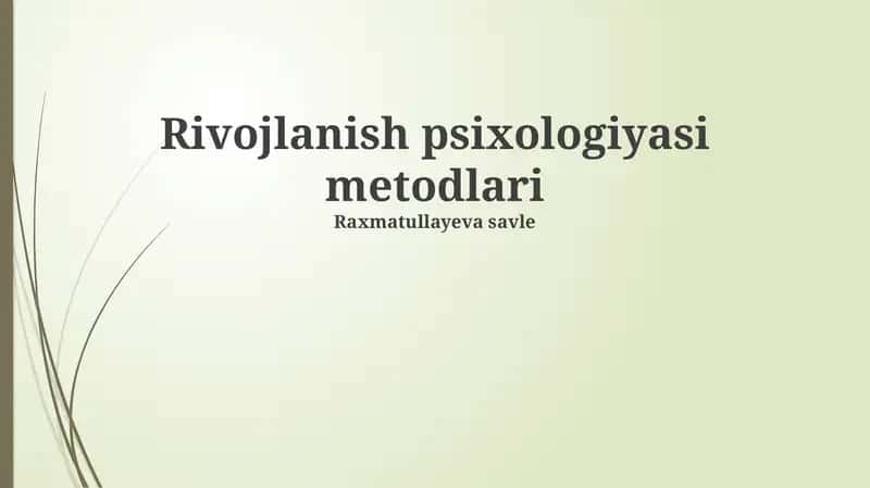 Rivojlanish psixologiyasi metodlari