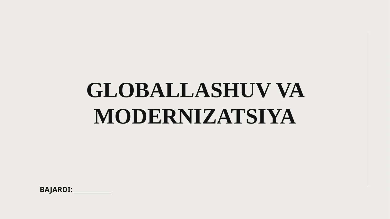 Globallashuv va modernizatsiya