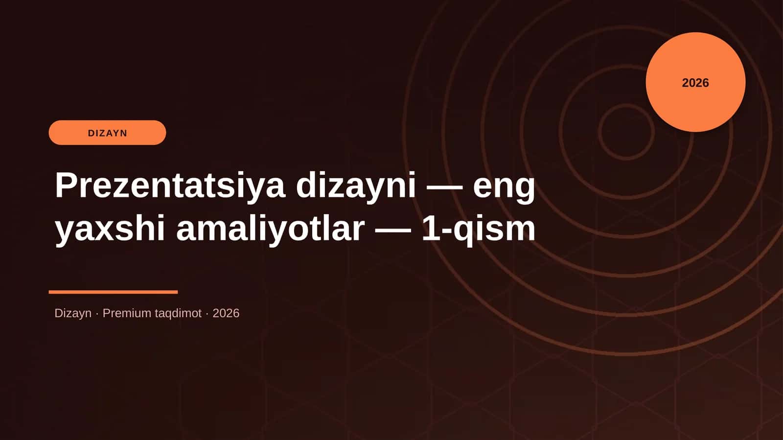 Prezentatsiya dizayni — eng yaxshi amaliyotlar — 1-qism