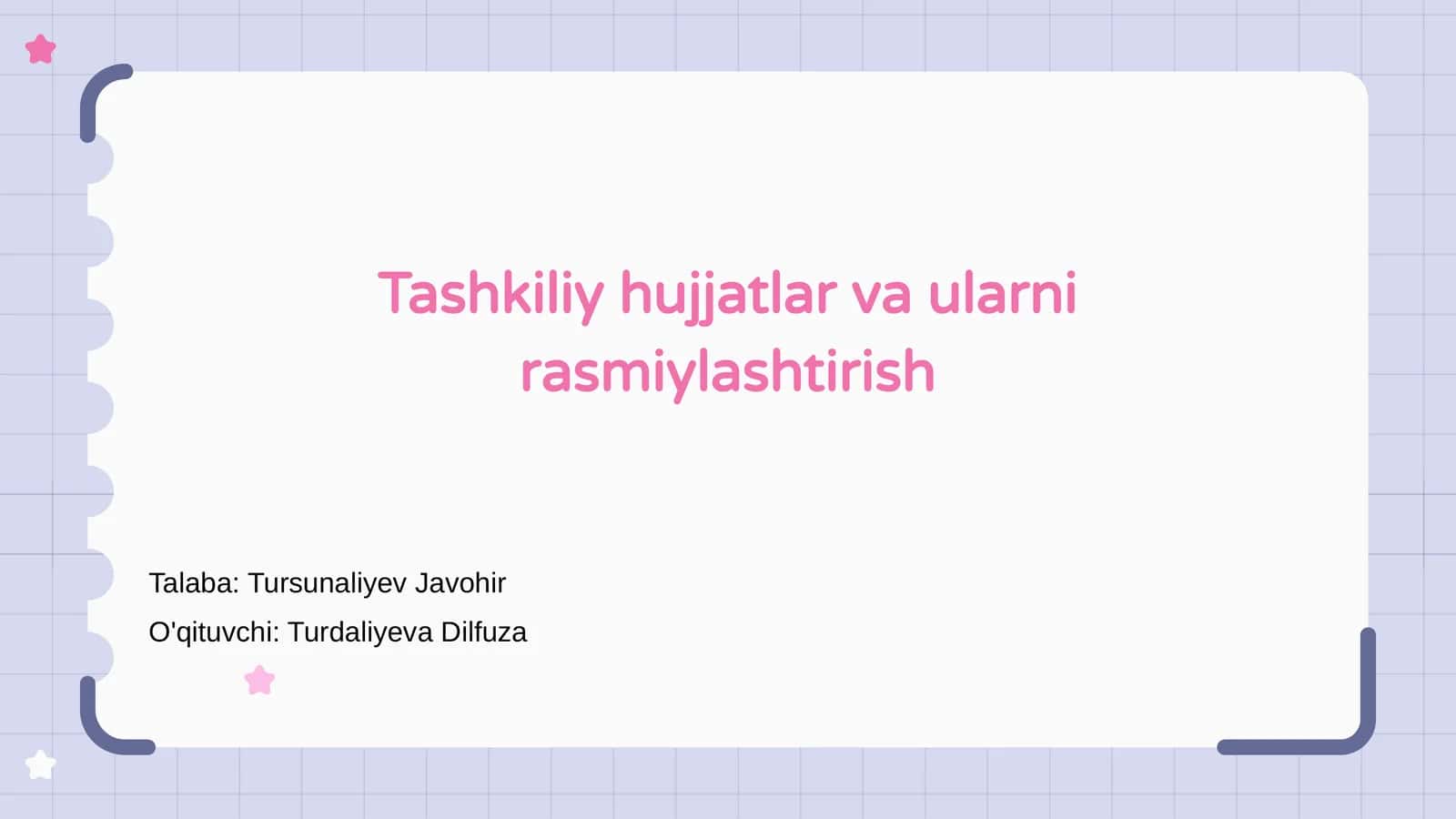 Tashkiliy hujjatlar va ularni rasmiylashtirish