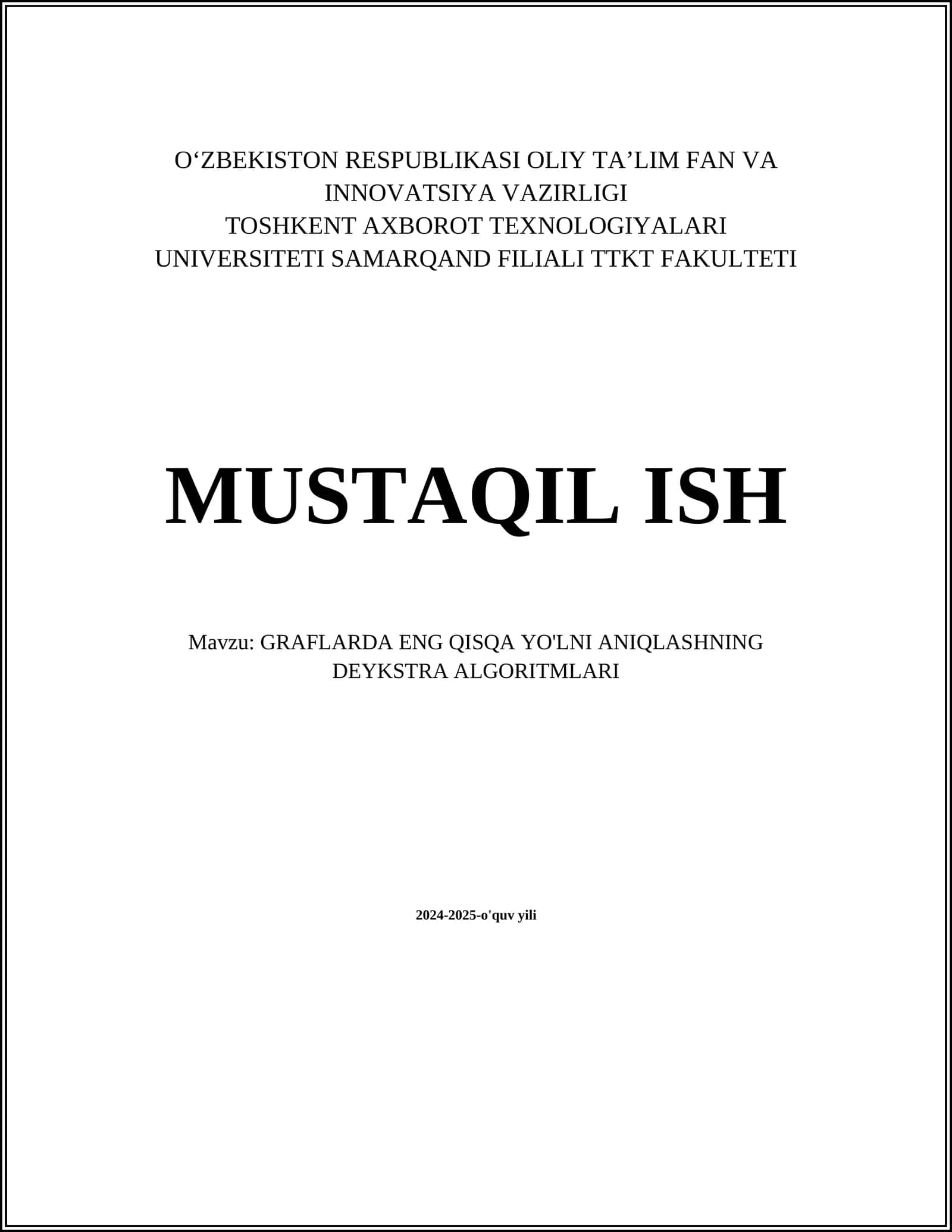 GRAFLARDA ENG QISQA YO'LNI ANIQLASHNING DEYKSTRA ALGORITMLARI