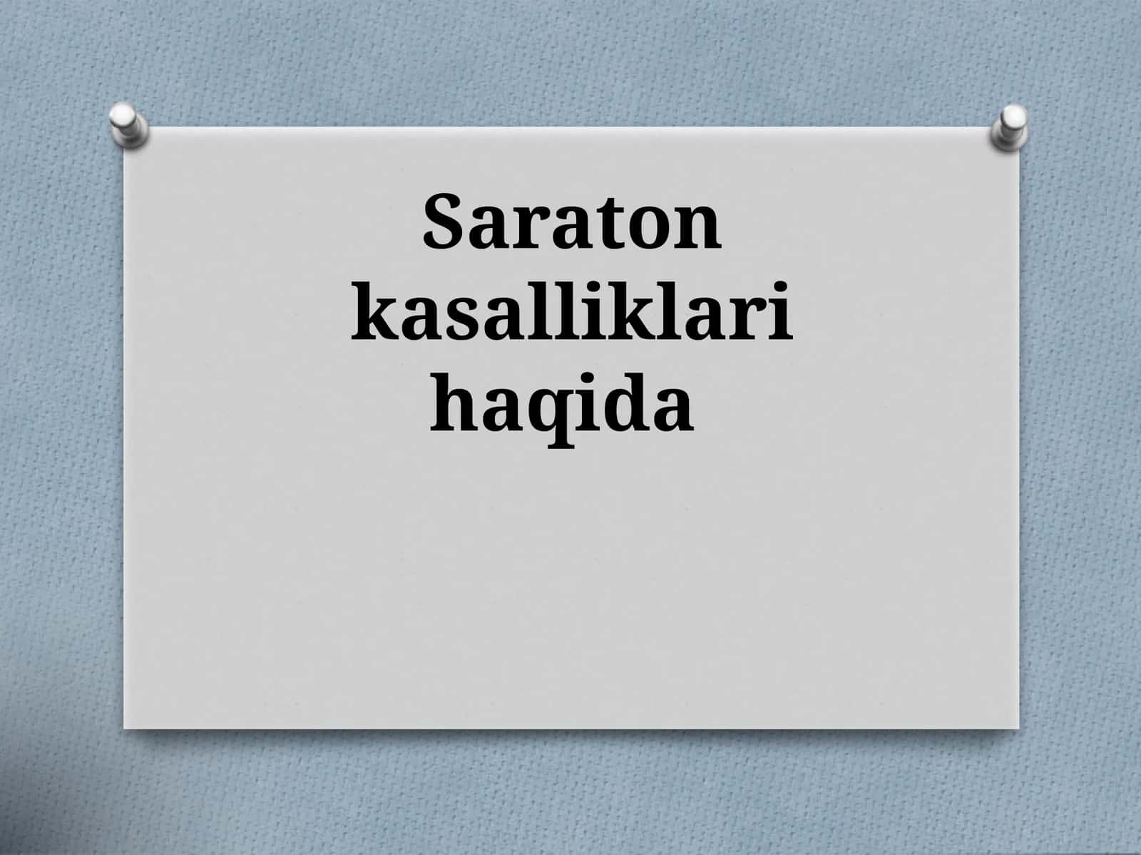 Saraton kasalliklari haqida