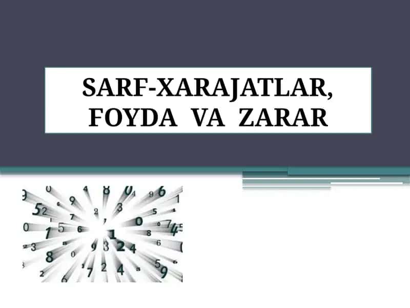 SARF-XARAJATLAR, FOYDA VA ZARAR