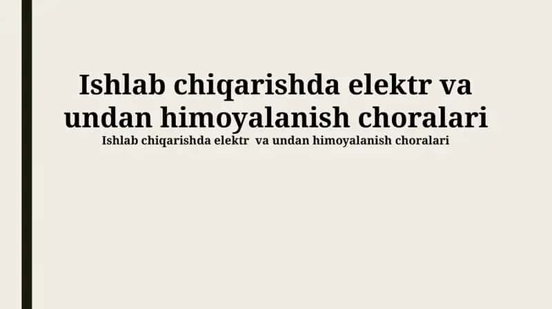 Elektr va undan himoyalanish choralari