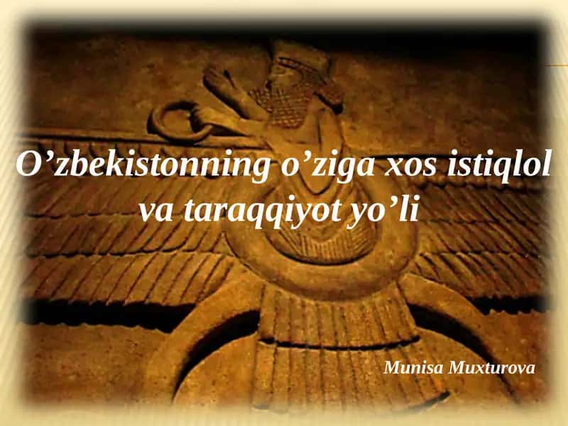 O`zbekistonning o`ziga xos istiqlol va taraqqiyot yo`li 2