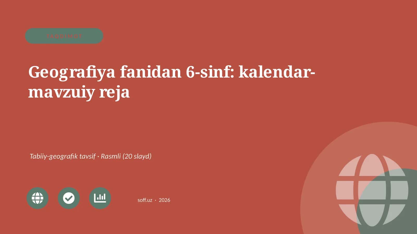 Geografiya fanidan 6-sinf: kalendar-mavzuiy reja
