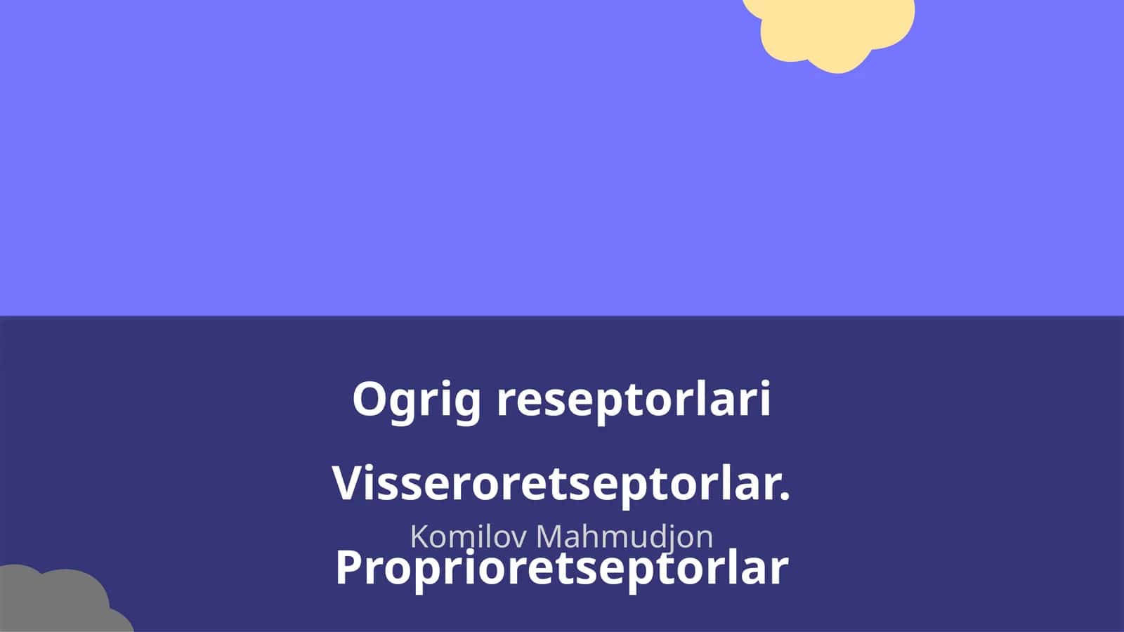 Ogrig reseptorlari Visseroretseptorlar. Proprioretseptorlar