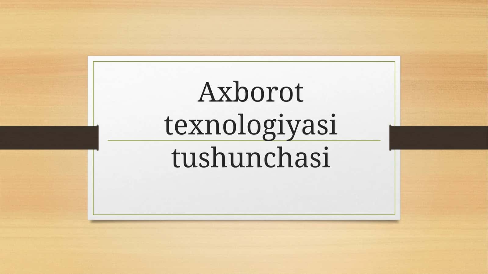 Axborot texnologiyasi tushunchasi