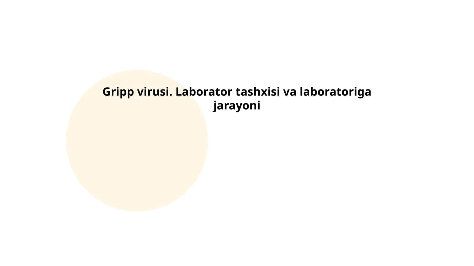 Gripp virusi. Laborator tashxisi va laboratoriga jarayoni