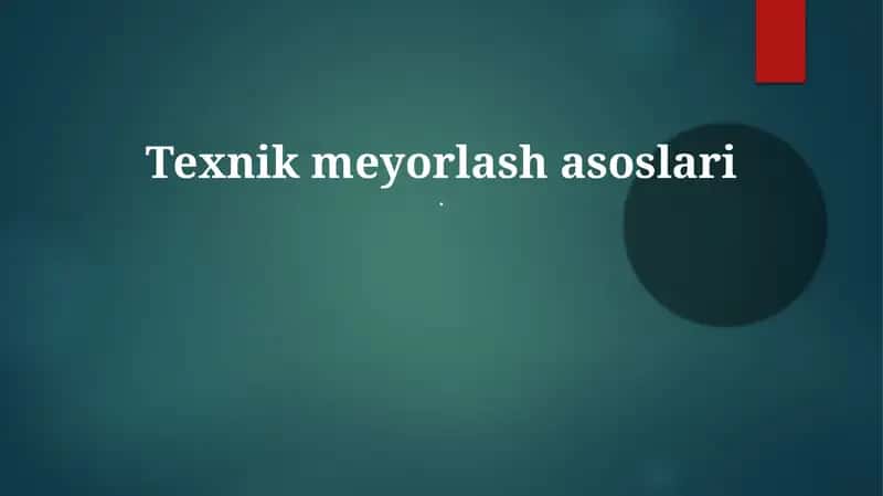 Texnik meyorlash asoslari