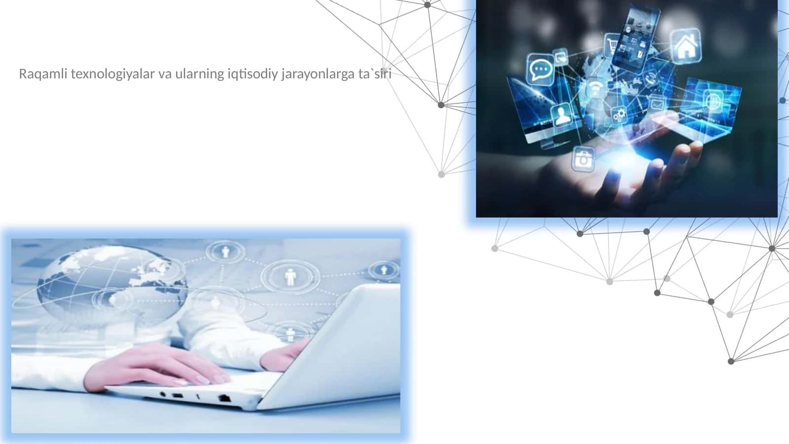 Raqamli texnologiyalar va ularning iqtisodiy jarayonlarga ta`siri