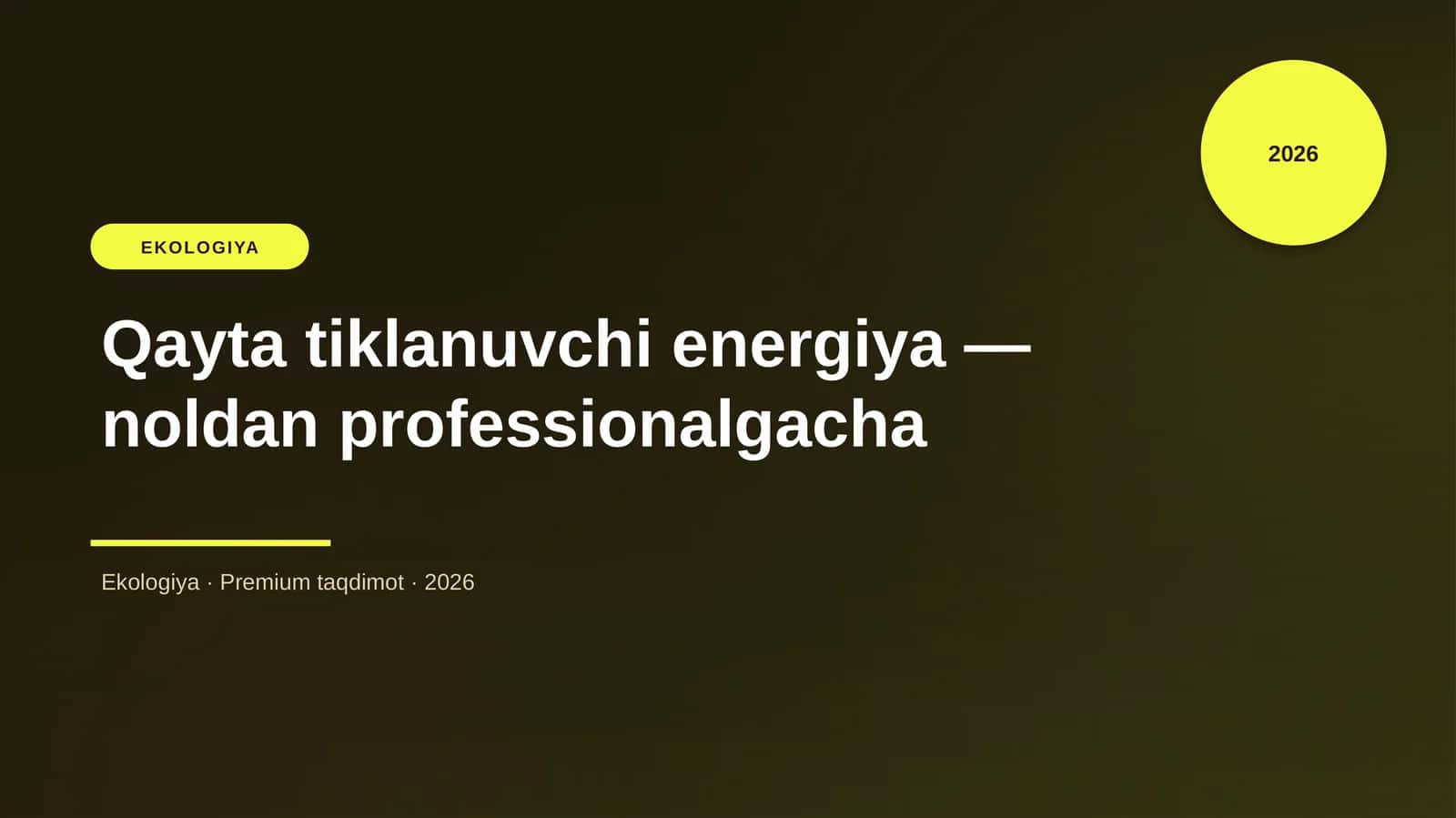 Qayta tiklanuvchi energiya — noldan professionalgacha