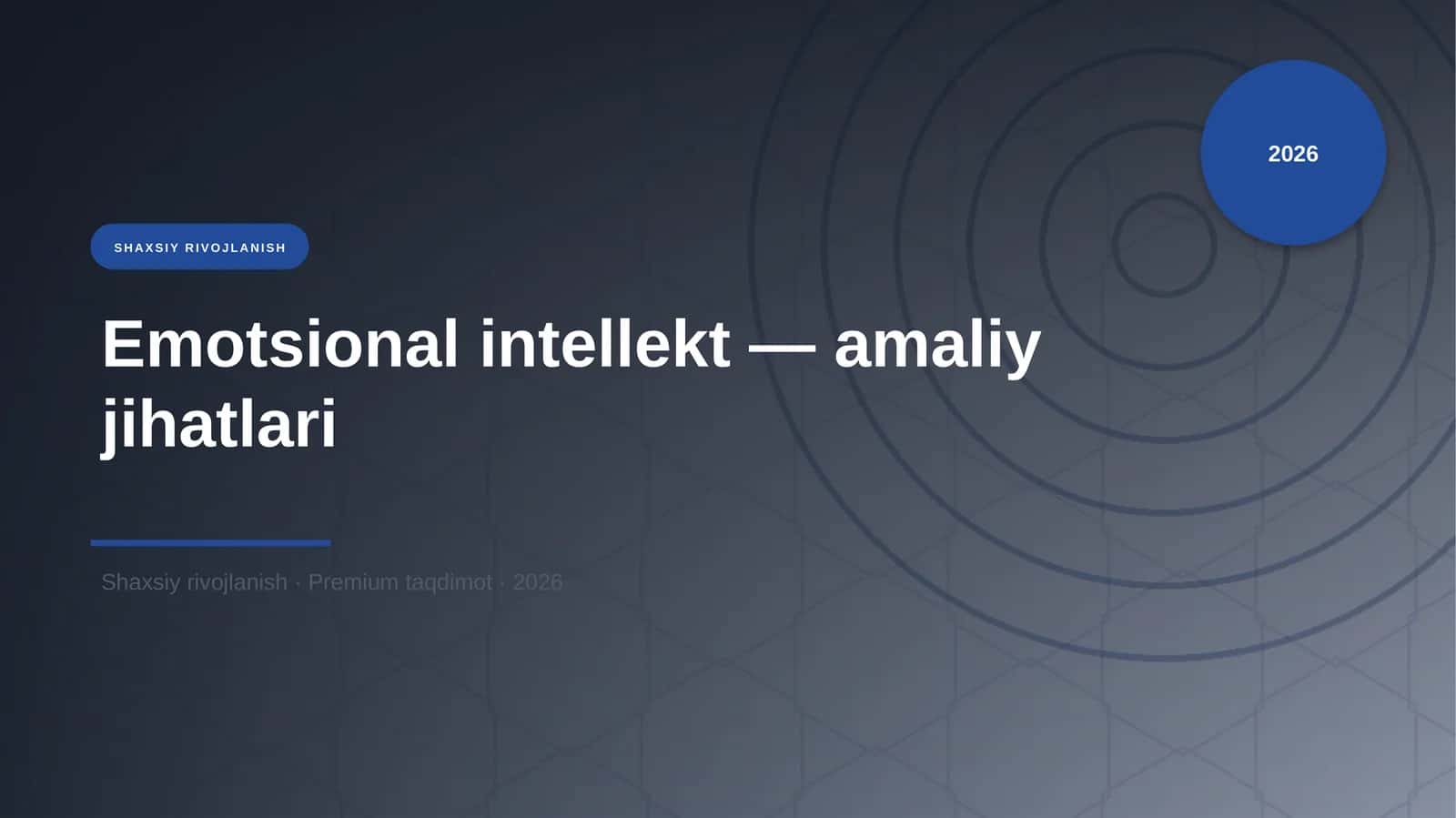 Emotsional intellekt — amaliy jihatlari