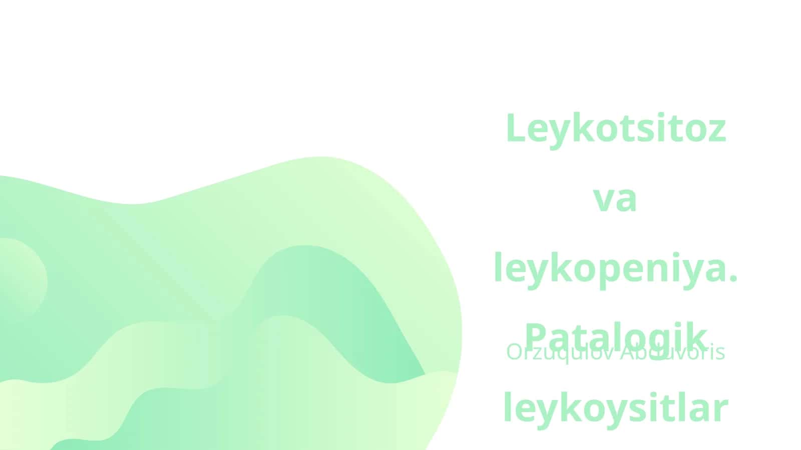 Leykotsitoz va leykopeniya. Patalogik leykoysitlar formula
