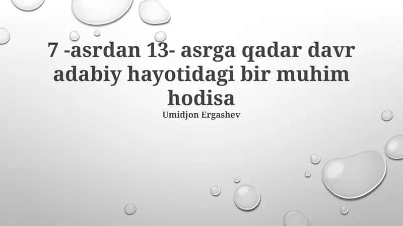 Davr adabiy hayoti 7-13 asrlar