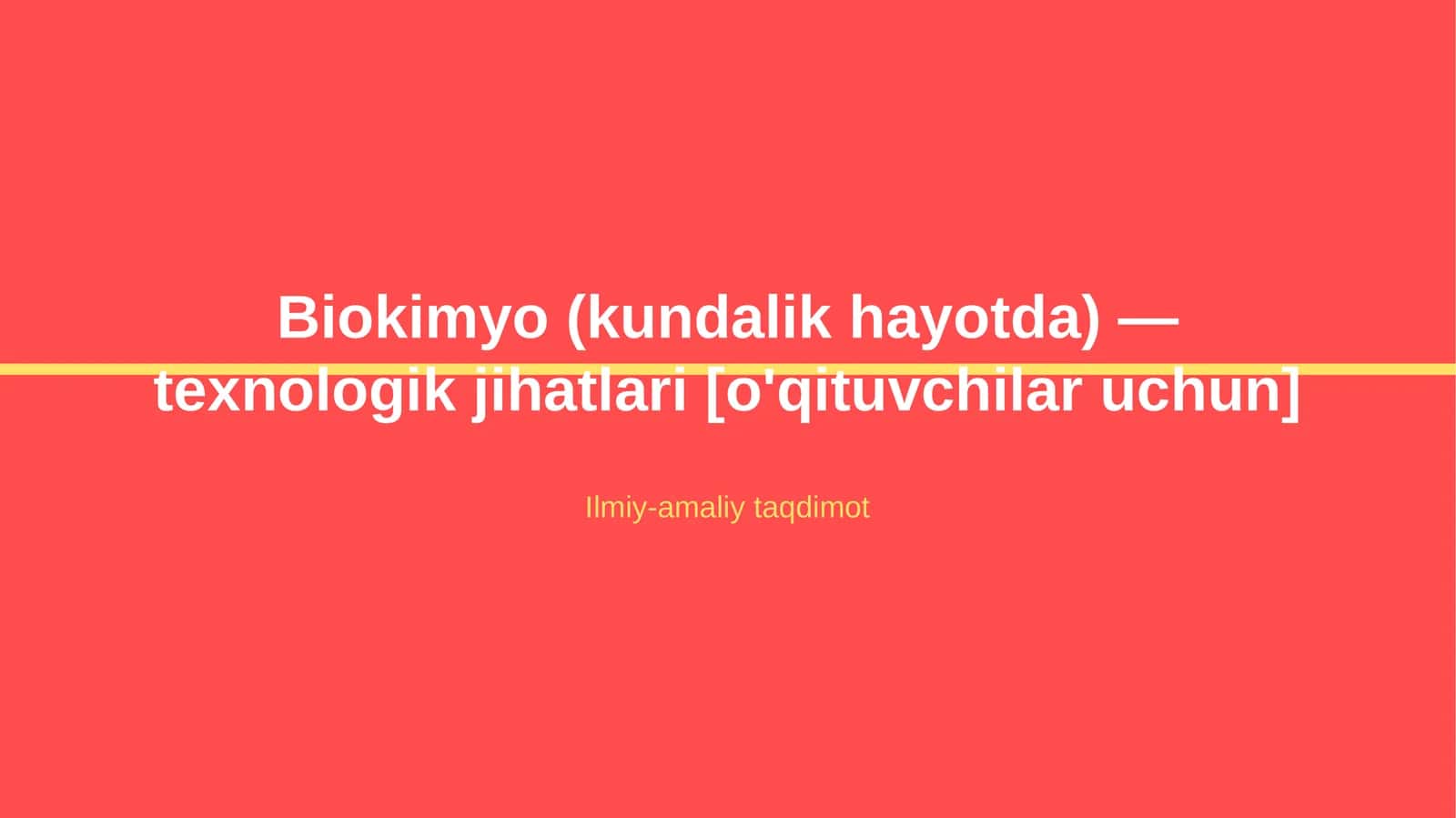 Biokimyo (kundalik hayotda) — texnologik jihatlari [o'qituvchilar uchun]