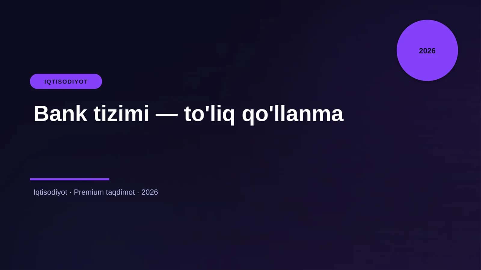 Bank tizimi — to'liq qo'llanma