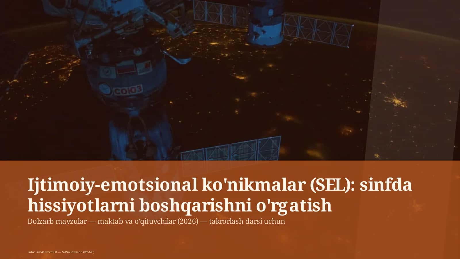 Ijtimoiy-emotsional ko'nikmalar (SEL): sinfda hissiyotlarni boshqarishni o'rgatish
