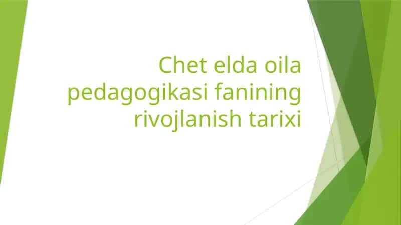 Chet elda oila pedagogikasi fanining rivojlanish tarixi
