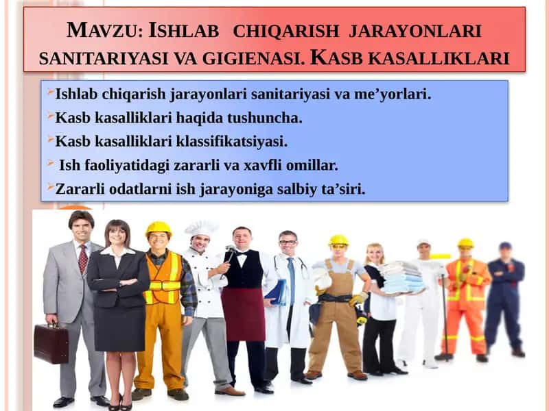 Ishlab chiqarish jarayonlari sanitariyasi va gigienasi. Kasb kasalliklari