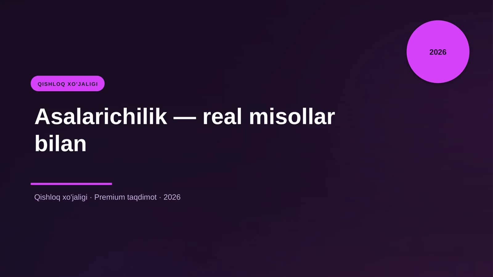 Asalarichilik — real misollar bilan