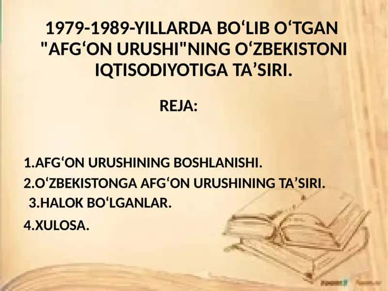 1979-1989-yillarda bo‘lib o‘tgan Afg‘on urushining O‘zbekiston iqtisodiyotiga ta'siri.