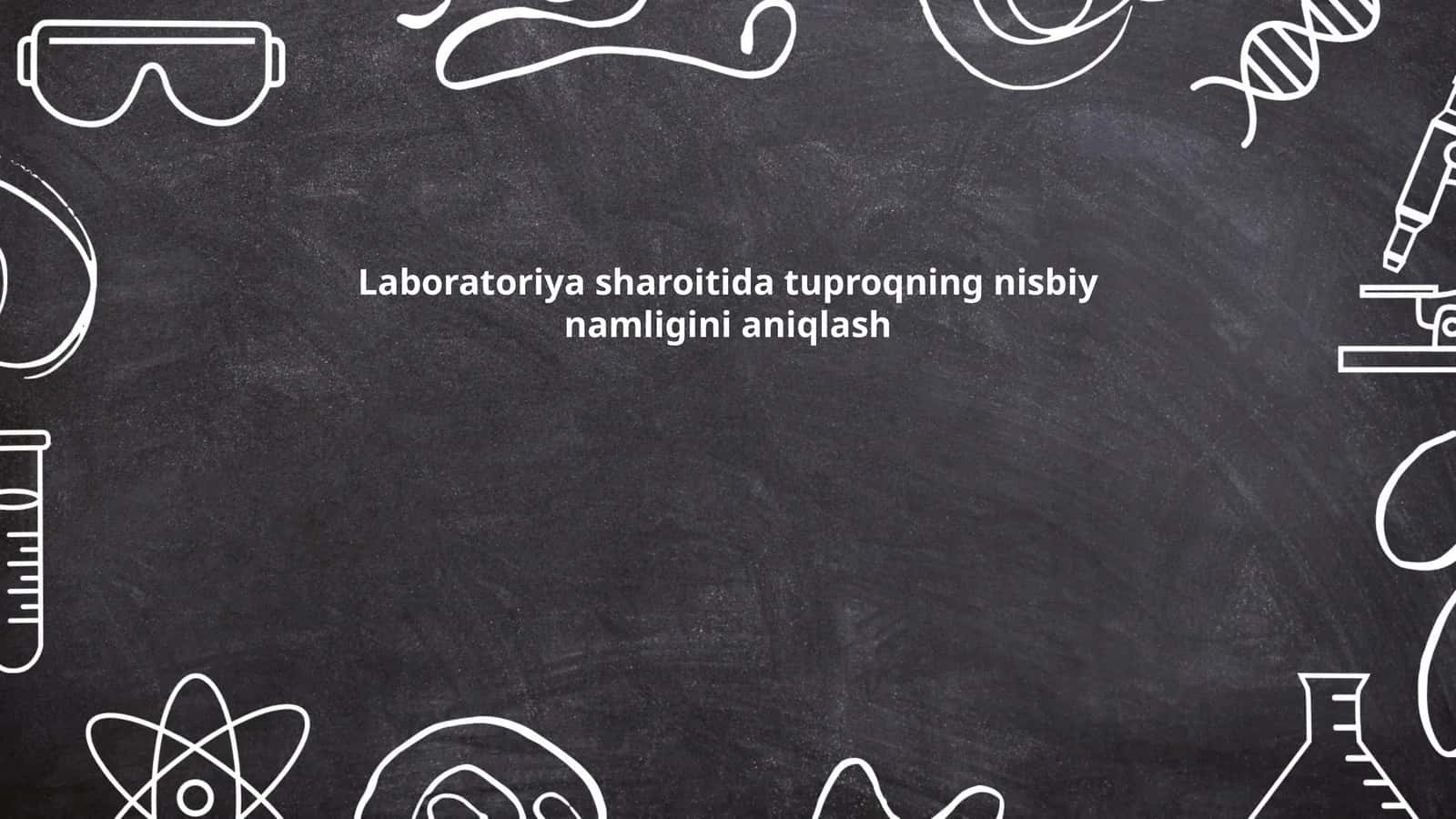 Tuproqning nisbiy namligini aniqlash