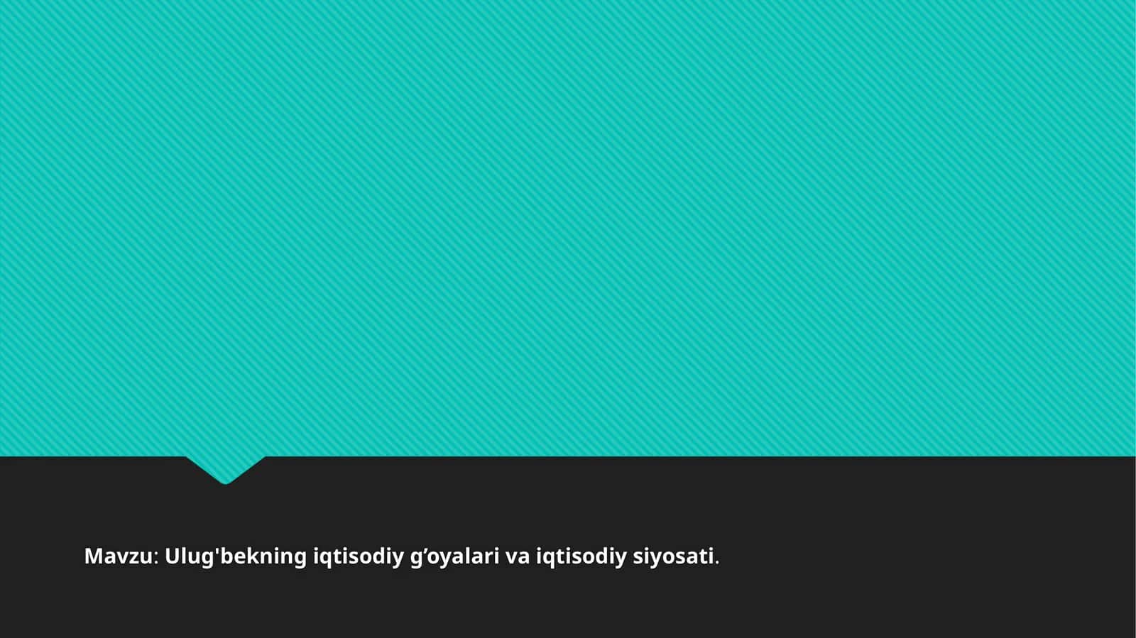 Ulug'bekning iqtisodiy g’oyalari va iqtisodiy siyosati