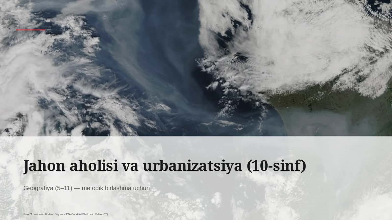 Jahon aholisi va urbanizatsiya (10-sinf)