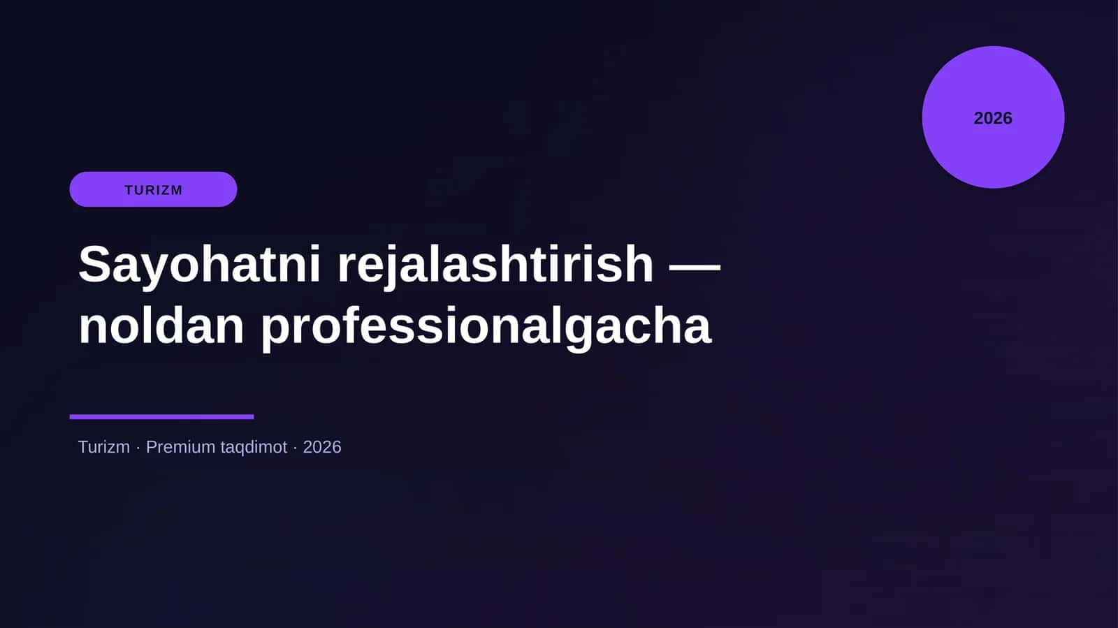 Sayohatni rejalashtirish — noldan professionalgacha