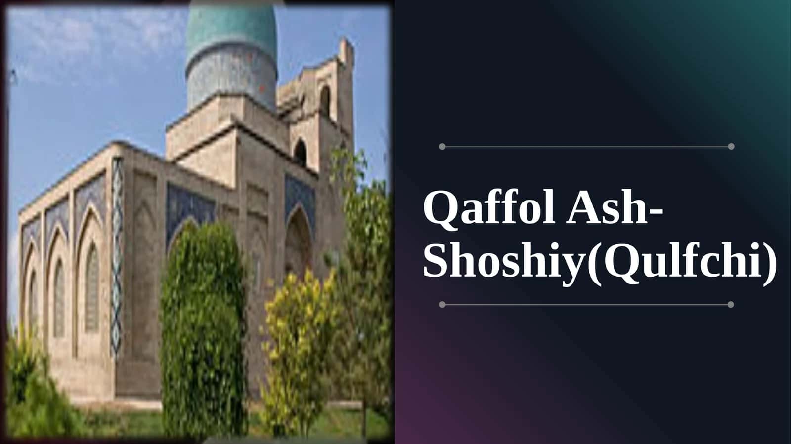 Qaffol Ash-Shoshiy (Qulfchi)
