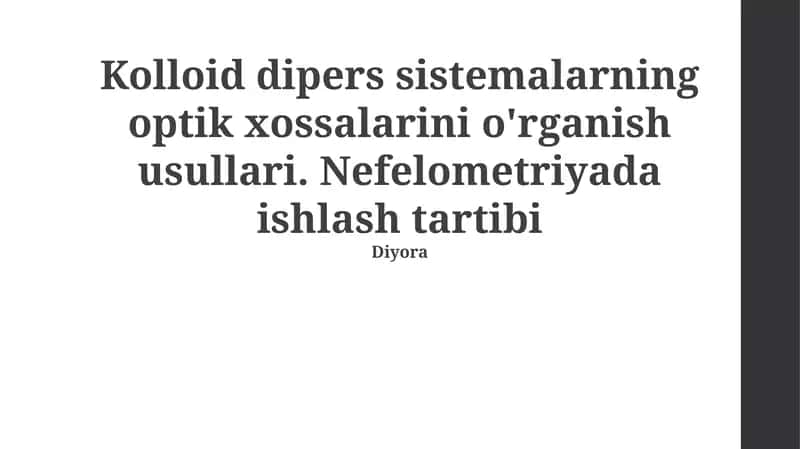 Kolloid Dispers Sistemlarning Optik Xossalarini O'rganish Usullari