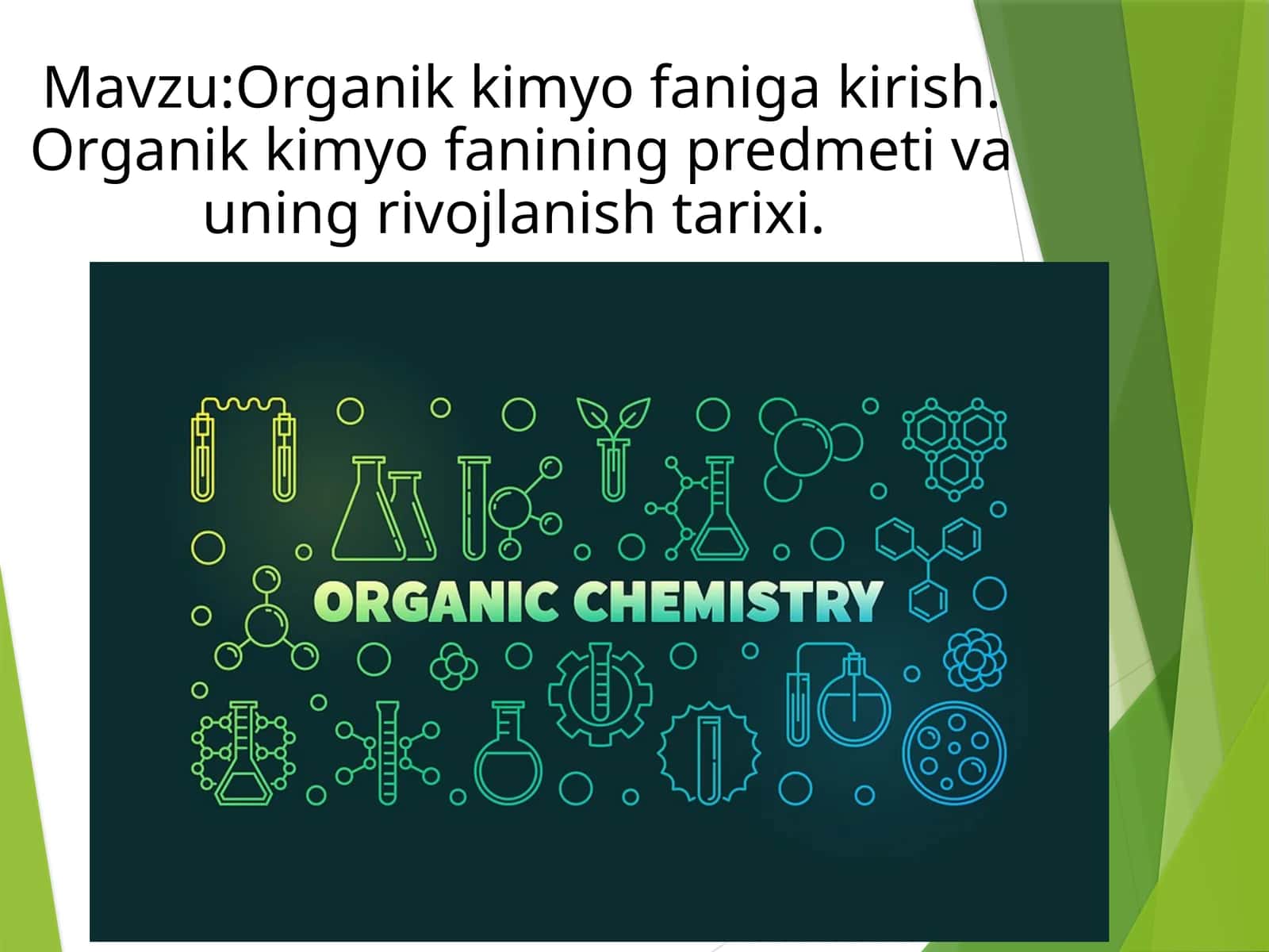 Organik kimyo faniga kirish. Organik kimyo fanining predmeti va uning rivojlanish tarixi.