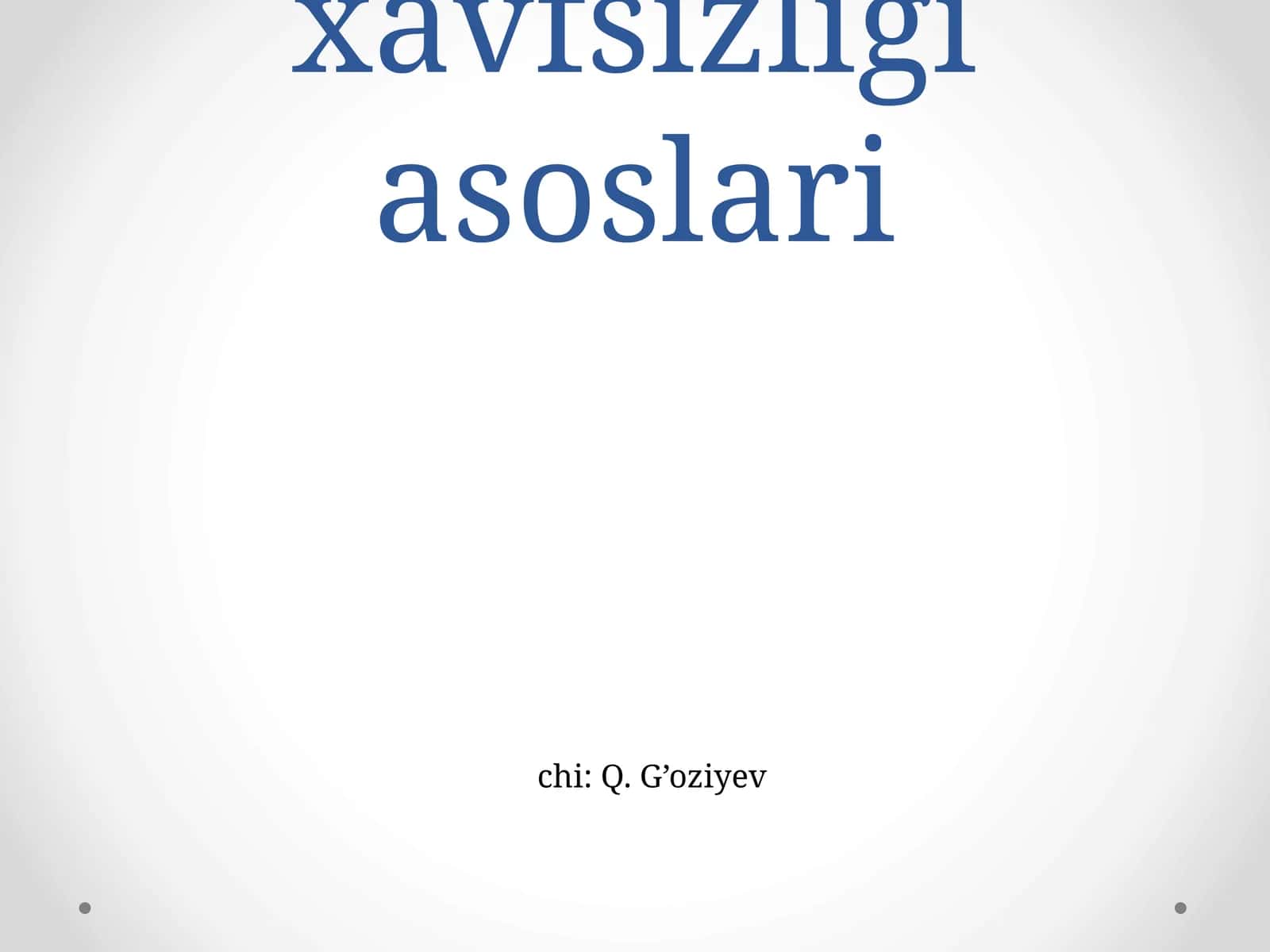 Axborot xavfsizligi asoslari