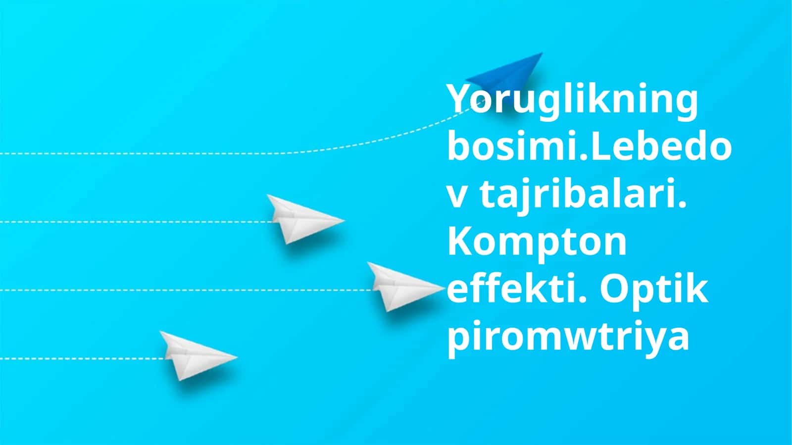 Yoruglikning bosimi.Lebedov tajribalari. Kompton effekti. Optik piromwtriya