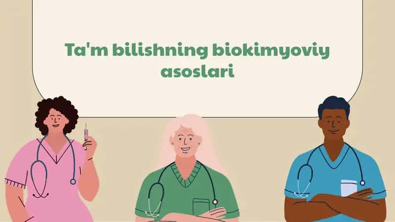 Ta'm bilishning biokimyoviy asoslari 1
