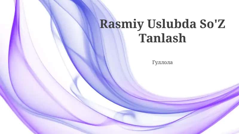 Rasmiy Uslubda So'Z Tanlash