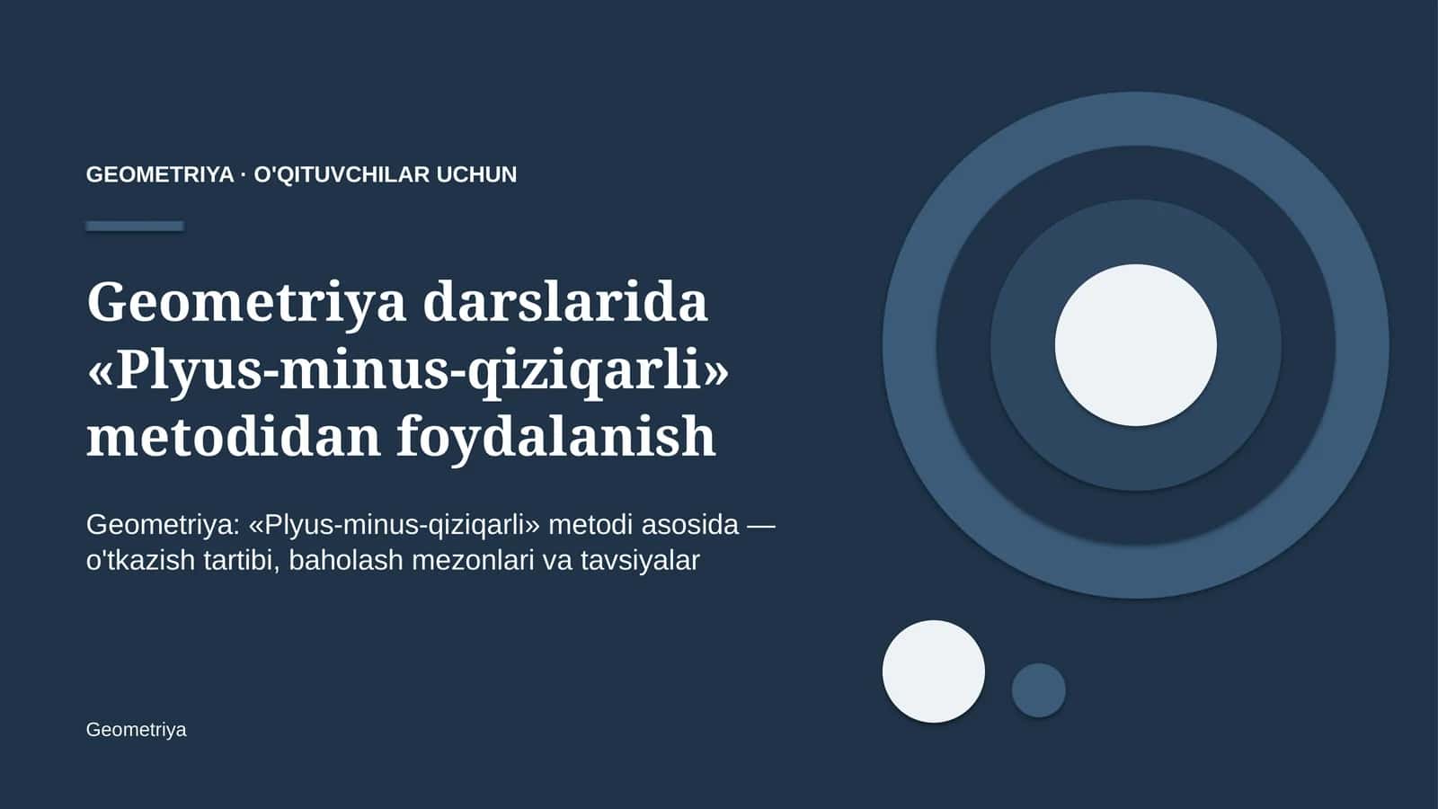 geometriya darslarida plyus minus qiziqarli metodidan foydalanish 2668