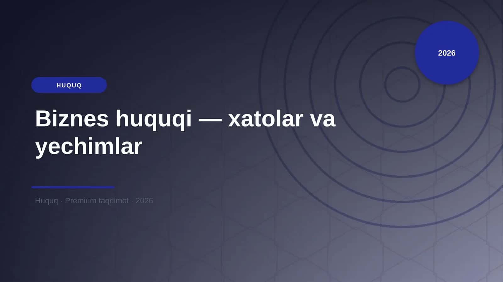 Biznes huquqi — xatolar va yechimlar