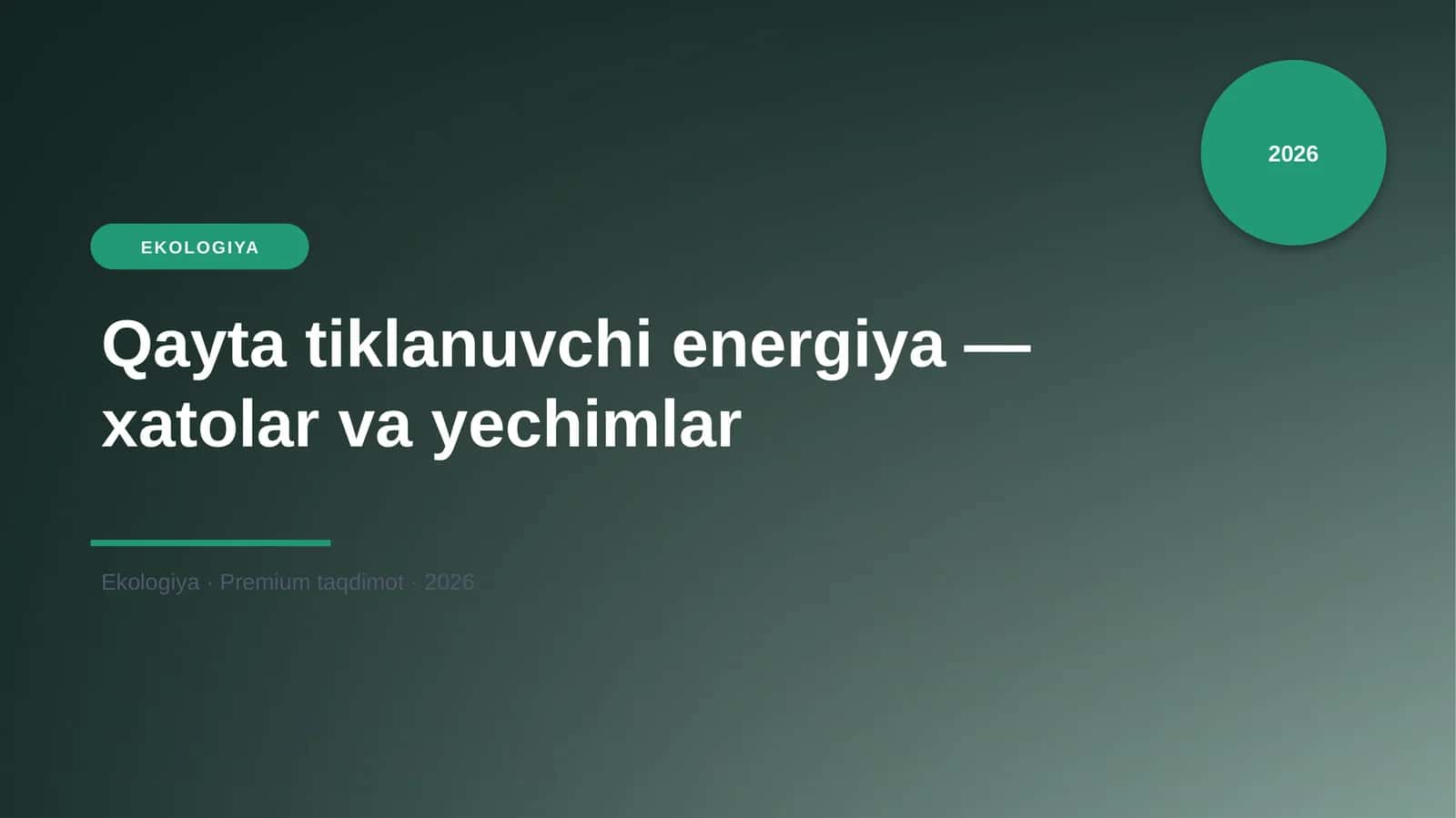 Qayta tiklanuvchi energiya — xatolar va yechimlar