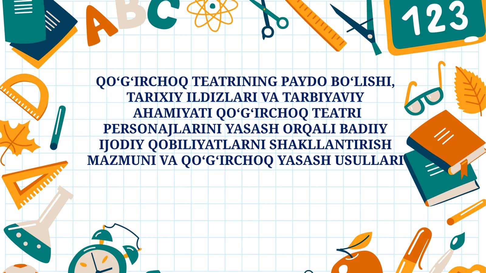 QO‘G‘IRCHOQTEATRINING PAYDO BO‘LISHI, TARIXIY ILDIZLARI VA TARBIYAVIYAHAMIYATI
