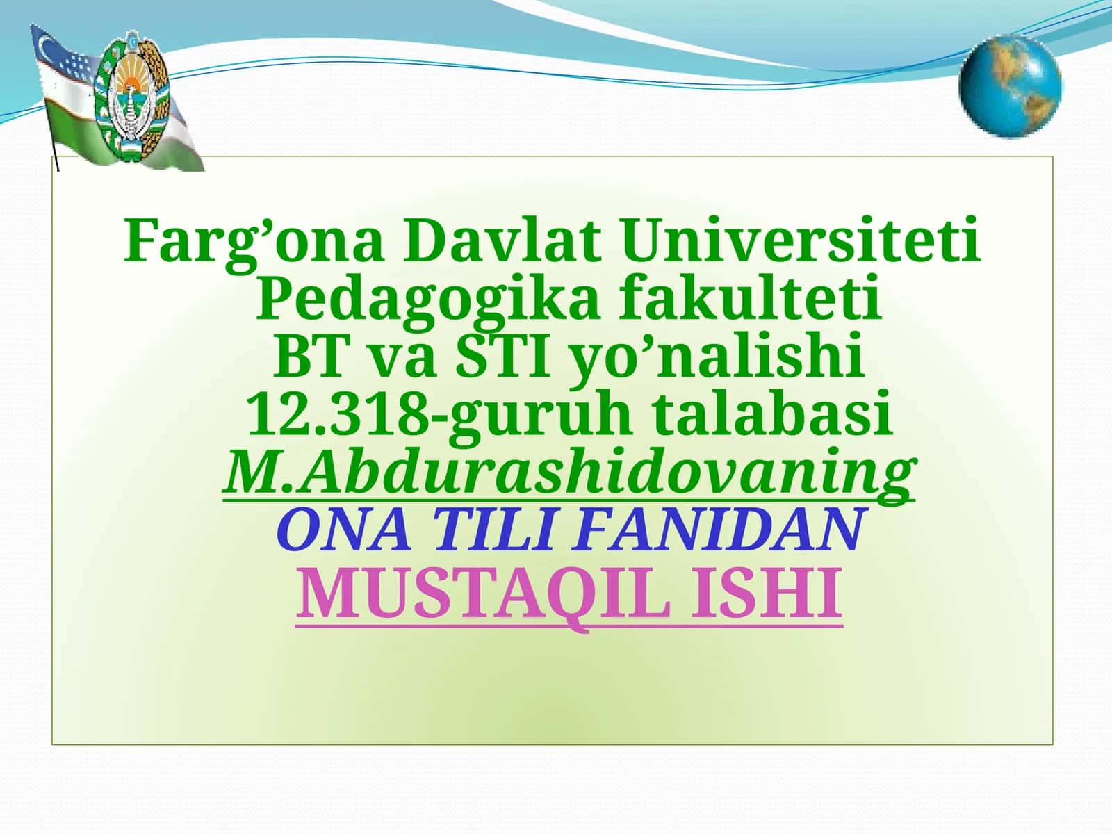 M.Abdurashidovaning ONA TILI FANIDAN MUSTAQIL ISHI