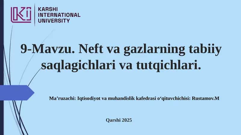 Neftvagazlarning tabiiy saqlagichlari va tutqichlari
