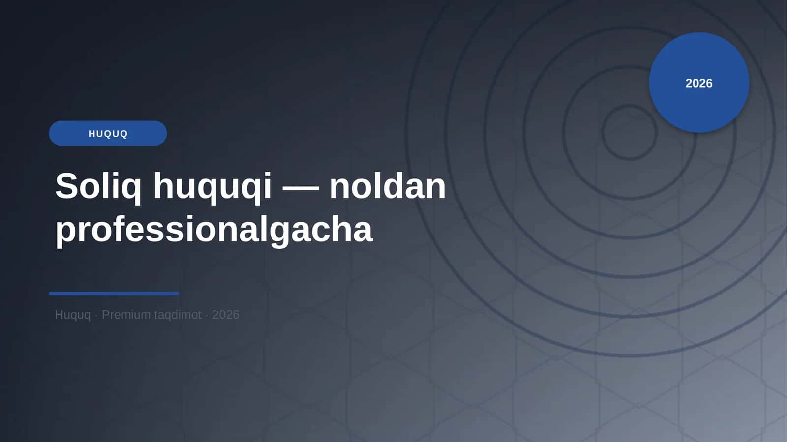 Soliq huquqi — noldan professionalgacha