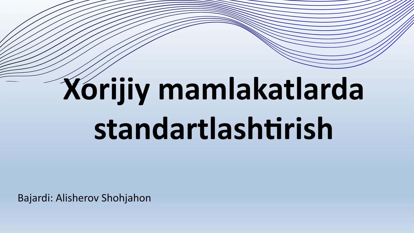 Xorijiymamlakatlardastandartlashtirish